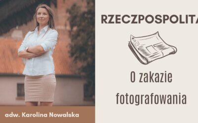 O&nbsp;zakazie fotografowania w&nbsp;Rzeczpospolitej